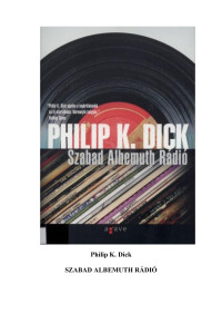 Philip K. Dick — Szabad Albemuth Rádió