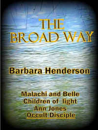 Henderson Barbara — The Broad Way