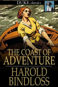 Harold Bindloss — The Coast of Adventure