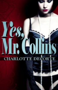 DeCorte Charlotte — Yes, Mr Collins