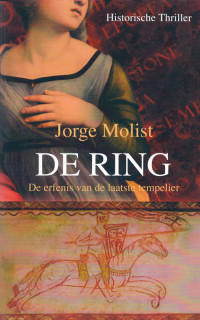 Molist Jorge — De ring - De erfenis van de laatste tempelier