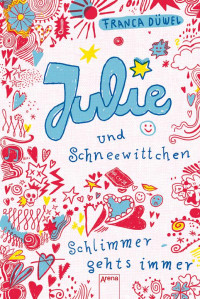 Franca Duewel — Julie und Schneewittchen