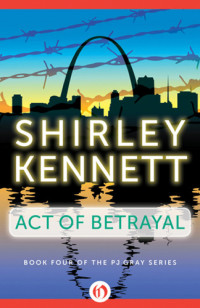 Kennett Shirley — Act of Betrayal