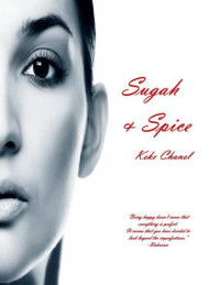 Chanel Keke — Sugah & Spice