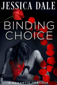 Dale Jessica — Binding Choice