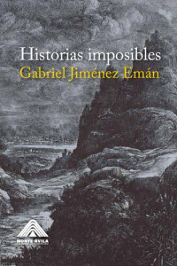 Gabriel Jiménez Emán — Historias imposibles