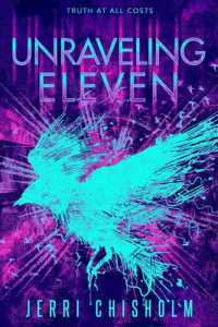 Jerri Chisholm — Unraveling Eleven: 2 (Eleven Trilogy)