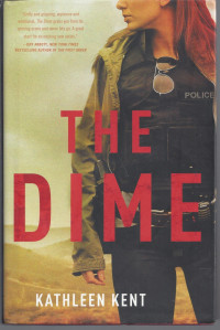 Kathleen Kent — The Dime - 01 Detective Betty