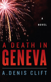 Clift, Denis A — A Death in Geneva