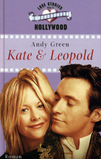 Green Andy — Kate & Leopold