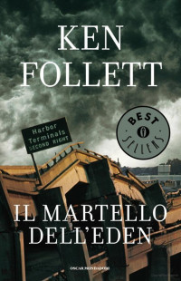 Follett Ken — Il martello dell’Eden