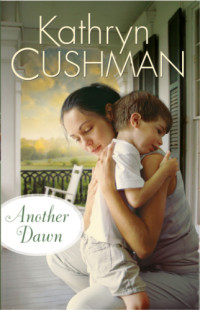 Cushman Kathryn — Another Dawn