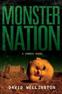 David Wellington — Monster Nation: A Zombie Novel (The Monster Island Book 2)