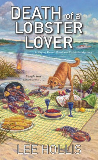 Lee Hollis — Death of a Lobster Lover (Hayley Powell Food and Cocktails Mystery 9)