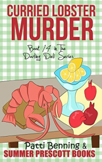 Patti Benning — Curried Lobster Murder (Darling Deli Mystery 14)