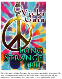 Gaia Vicki — Long Strange Trip