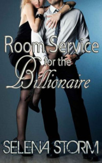 Storm Selena — Room Service for the Billionaire