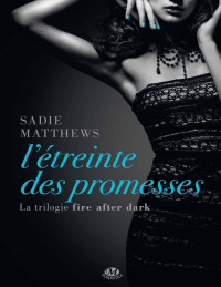 Sadie Matthews — L'Étreinte des promesses