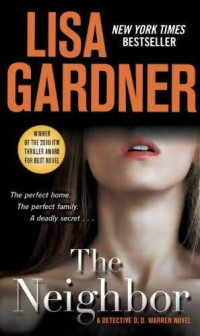 Gardner Lisa — The Neighbor A Detective D.D.