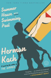 Koch Herman — Summer House With Swimming Pool: A Novel