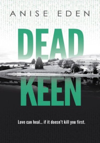 Anise Eden — Dead Keen