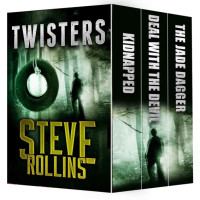 Rollins Steve — Twisters Three Thrillers