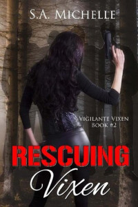 S.A. Michelle — Rescuing Vixen