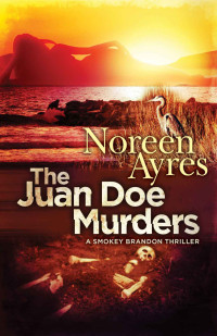Ayres Noreen — The Juan Doe Murders