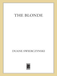 Swierczynski Duane — The Blonde