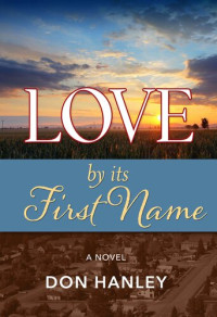 Don Hanley — Love By its First Name