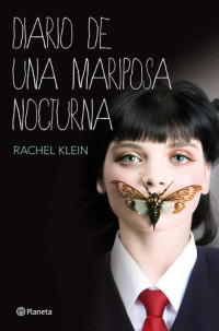 Rachel Klein — Diario De Una Mariposa Nocturna