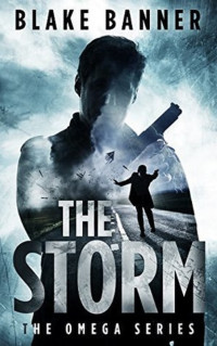 Banner Blake — The Storm: An Action Thriller Novel