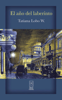 Tatiana Lobo — El año del laberinto