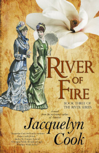 Jacquelyn Cook — River Of Fire