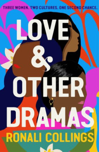 Ronali Collings — Love & Other Dramas