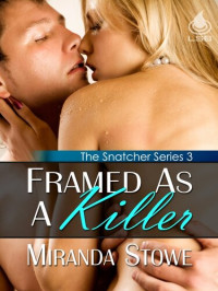 Miranda Stowe — Framed As a Killer