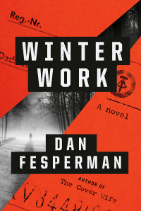 Dan Fesperman — Winter Work