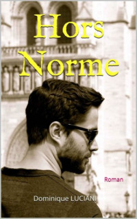 Luciani Dominique — Hors Norme