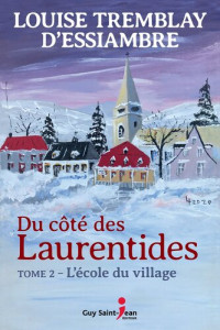 Louise Tremblay d'Essiambre — Du côté des Laurentides, tome 2