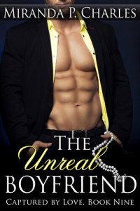 Miranda P. Charles — The Unreal Boyfriend