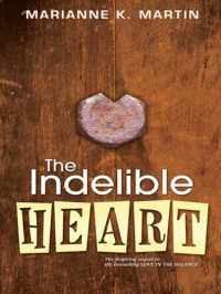 Marianne K. Martin — The Indelible Heart