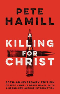 Pete Hamill — A Killing for Christ