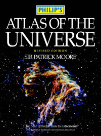 Patrick Moore — Philip's Atlas of the Universe
