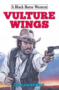 Dirk Hawkman — Vulture Wings