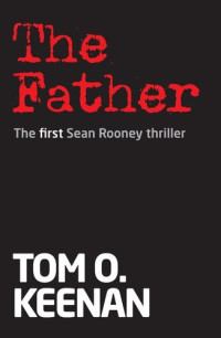 Tom O. Keenan — The Father