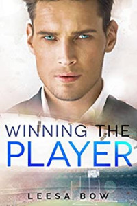 Leesa Bow — Winning the Player (The Player #1)