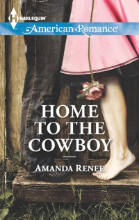 Renee Amanda — Home to the Cowboy