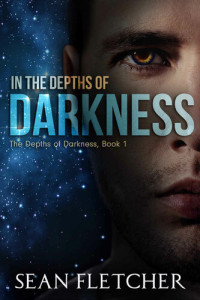 Sean Fletcher — In the Depths of Darkness