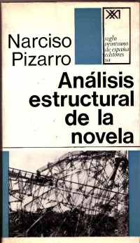 Pizarro Narciso — Analisis estructural de la novela