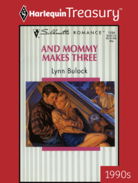 Lynn Bulock — And Mommy Makes Three